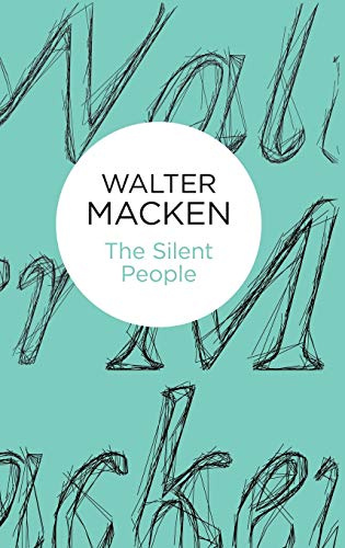 The Silent People: The Second Impressive and Engrossing Story in the Irish Trilogy