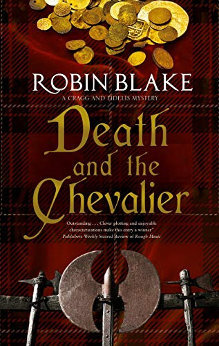 Death and the Chevalier: 6 (A Cragg and Fidelis Mystery)