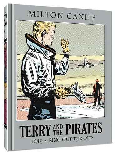 Terry and the Pirates: The Master Collection Vol. 12: 1946 - Ring Out the Old