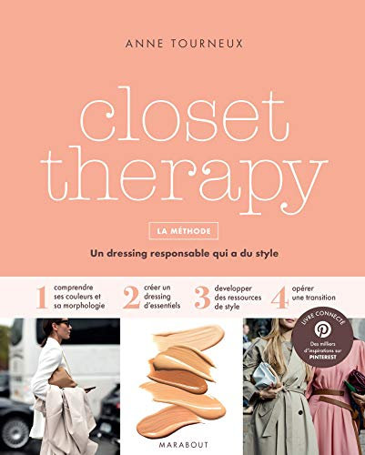 Closet Therapy: La méthode pour se construire une garde-robe stylée et durable
