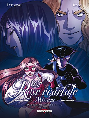 La Rose écarlate - Missions T04: La Dame en rouge 2/2