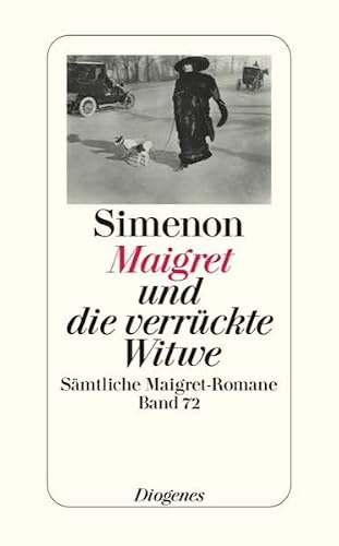 Maigret und die verrückte Witwe: Sämtliche Maigret-Romane (detebe)