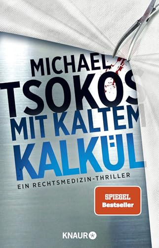 Mit kaltem Kalkül: Ein Rechtsmedizin-Thriller | SPIEGEL Bestseller (Die Sabine Yao-Reihe, Band 2)