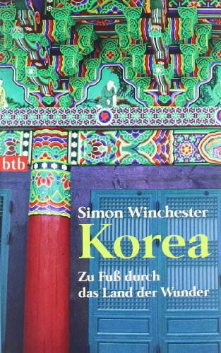 Korea - Zu Fuß durch das Land der Wunder