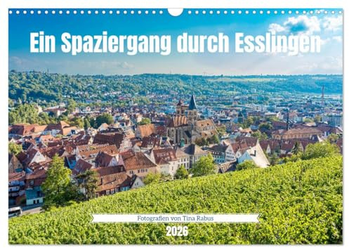 Ein Spaziergang durch Esslingen (Wandkalender 2026 DIN A3 quer), CALVENDO Monatskalender: Stadtansichten von Esslingen am Neckar (CALVENDO Orte)