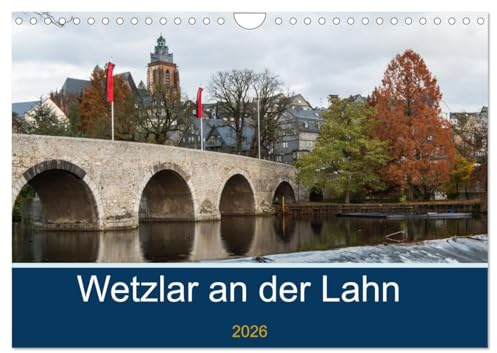 Wetzlar an der Lahn (Wandkalender 2026 DIN A4 quer), CALVENDO Monatskalender
