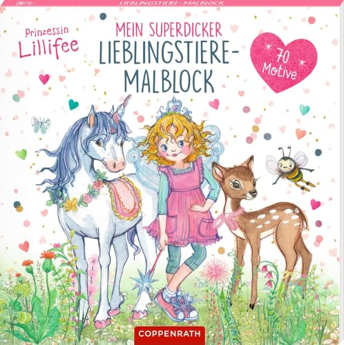 Mein superdicker Lieblingstiere-Malblock: 70 Motive (Prinzessin Lillifee): 70 Motive zum Ausmalen für kleine Prinzessinnen, ab 5 Jahren
