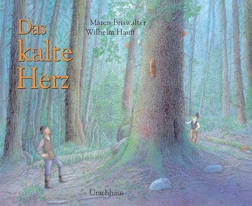 Das kalte Herz: Nach der Erzählung von Wilhelm Hauff