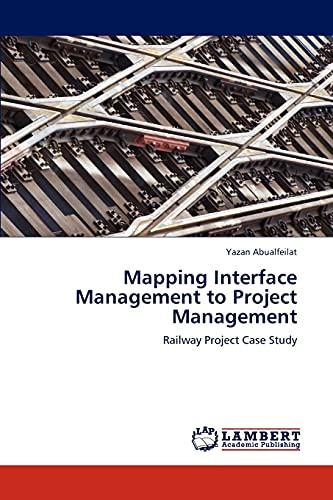 Mapping Interface Management to Project Management: Railway Project Case Study