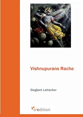 Vishnupurans Rache: Ein Kärnten-Krimi (Pirker ermittelt)