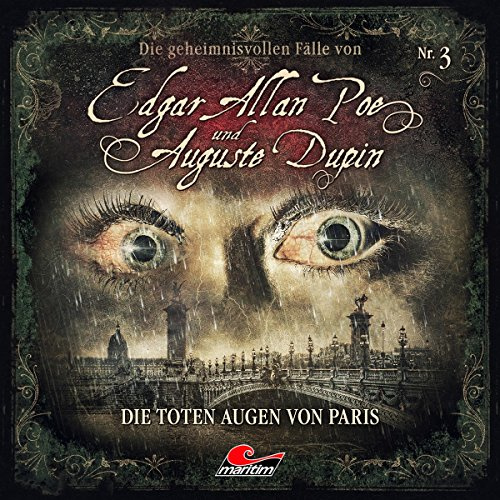 Die Geheimnisvollen Fälle Von Edgar Allan Poe und Auguste Dupin - Die toten Augen von Paris - Folge 03