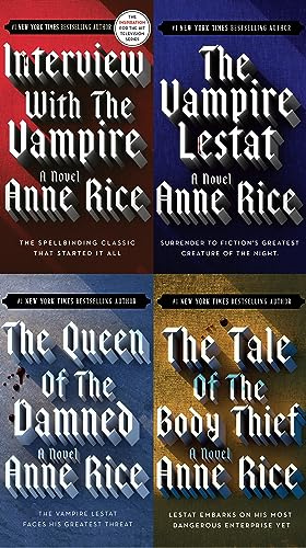 The Complete Vampire Chronicles Boxed Set (Interview with the Vampire, The Vampire Lestat, The Queen of the Damned, The Tale of the Body Thief)