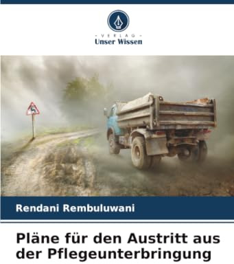 Pläne für den Austritt aus der Pflegeunterbringung