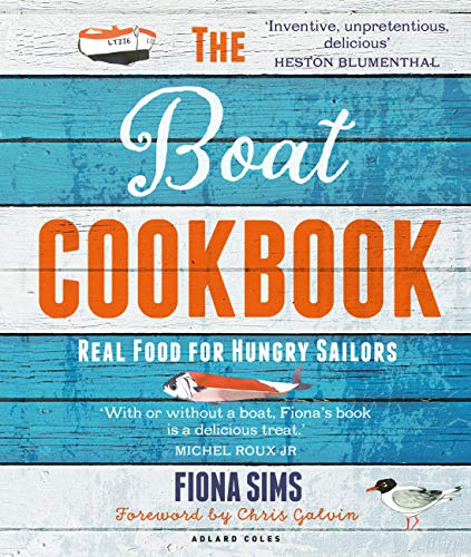 The Boat Cookbook: Real Food for Hungry Sailors (English Edition)