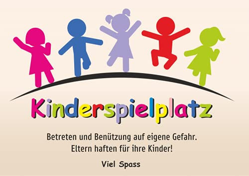Schild: Kinderspielplatz - Betreten und Benützung auf eigene Gefahr. Eltern haften für Ihre Kinder! - A4, 297x210mm, beidseitiger Druck | Aluverbundschild