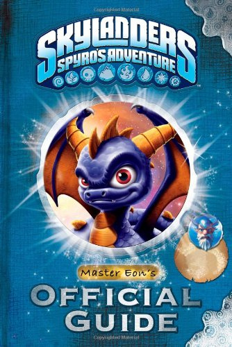 Master Eon's Official Guide [With Poster] (Skylanders: Spyro's Adventure)