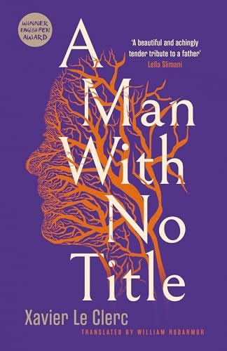 Man With No Title: A Life's Journey in 99 Steps
