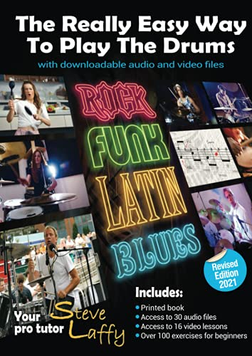 The Really Easy Way To Play The Drums with download audio and video files: 10 easy steps to create great music
