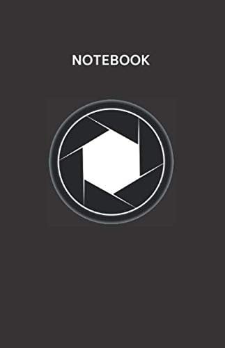 Notebook: Photographer’s Notebook • Log Book for Photography or Film Projects • Lined Pages
