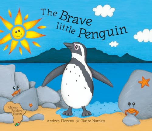 The Brave little Penguin (African Folklore Series)