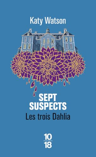 Les Trois Dahlia - Tome 03 Sept Suspects (03)
