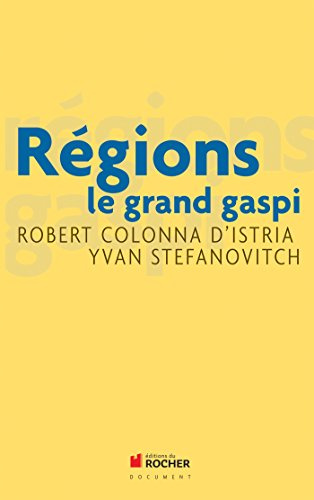 Régions: le grand gaspi