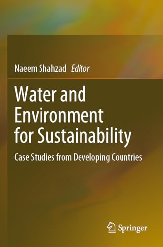 Water and Environment for Sustainability: Case Studies from Developing Countries