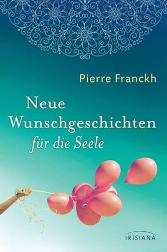 Neue Wunschgeschichten für die Seele