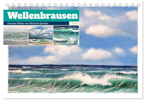 Wellenbrausen - Gemalte Wellen von Michaela Spreider (Tischkalender 2026 DIN A5 quer), CALVENDO Monatskalender: Wellen, Wind und Meer künstlerisch umgesetzt.. (CALVENDO Kunst)