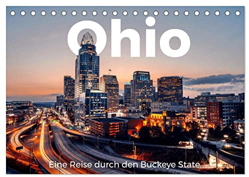 Ohio - Eine Reise durch den Buckeye State (Tischkalender 2026 DIN A5 quer), CALVENDO Monatskalender: Eine erstklassige Reise nach Ohio. (CALVENDO Orte)