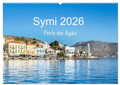 Symi 2026, Perle der Ägäis (Wandkalender 2026 DIN A2 quer), CALVENDO Monatskalender: Impressionen von der malerischen Insel Symi (CALVENDO Orte)