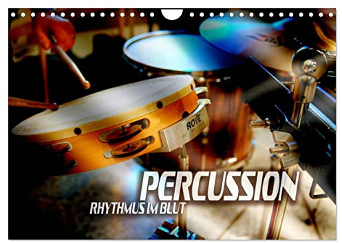 Percussion - Rhythmus im Blut (Wandkalender 2026 DIN A4 quer), CALVENDO Monatskalender: Atmosphärische Bilder verschiedener Rhythmus-, Effekt- und Schlaginstrumente (CALVENDO Kunst)