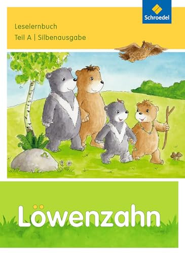Löwenzahn - Ausgabe 2015: Leselernbuch A Silbenausgabe