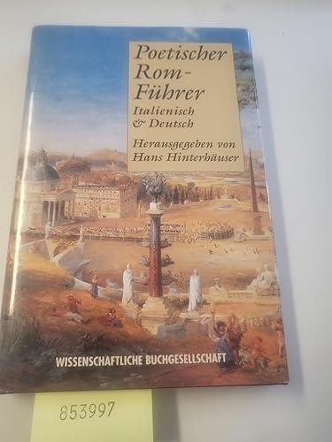 Poetischer Rom-Führer: Italienisch & Deutsch