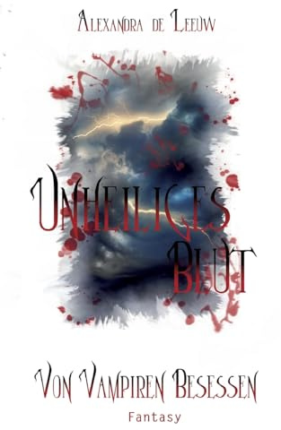 Unheiliges Blut - Von Vampiren besessen