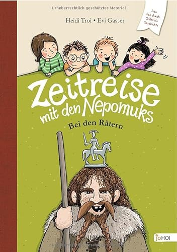 Zeitreise mit den Nepomuks / Zeitreise mit den Nepomuks - Bei den Rätern
