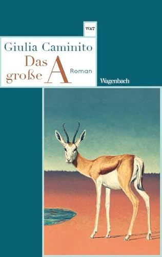 Das große A: Roman | Endlich im Taschenbuch! (Wagenbachs andere Taschenbücher)