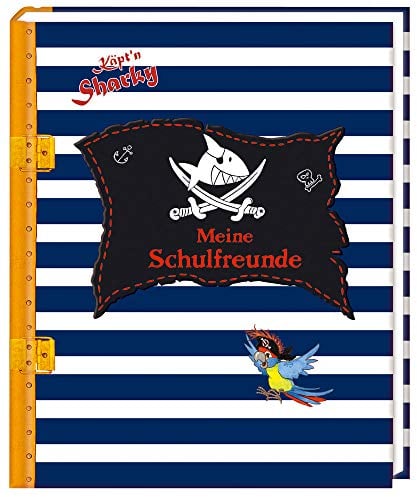 Käpt'n Sharky - Meine Schulfreunde: Mit Geburtstagskalender und Extraseiten für Fotos, Sprüche und Botschaften! (Eintragbücher)