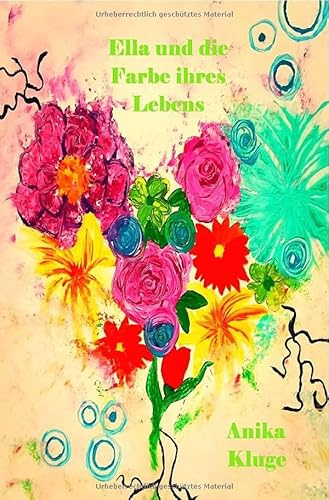 Ella und die Farbe ihres Lebens