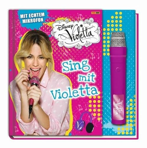 Disney Violetta: Sing mit Violetta!: Geschichtenbuch mit Mikrofon