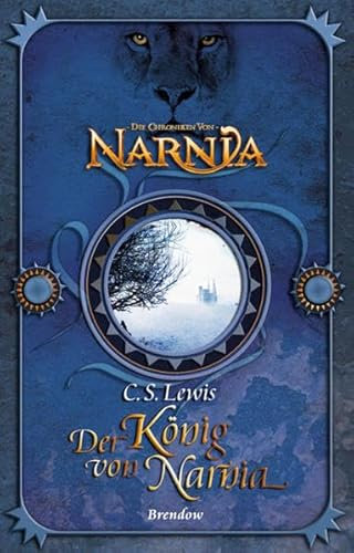 Der König von Narnia (Die Chroniken von Narnia, Band 2)