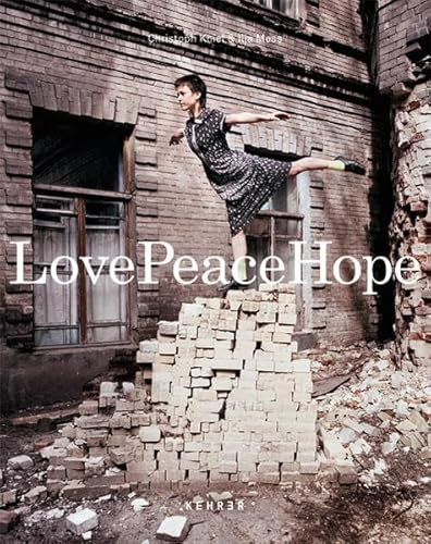 Christoph Kniel und Ilja Mess: LOVE PEACE HOPE