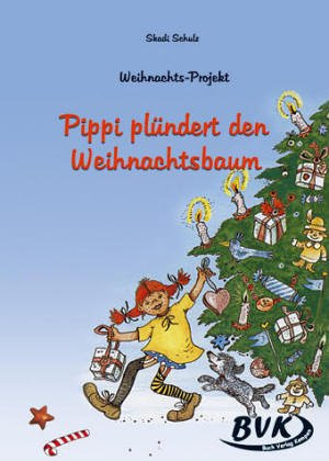 Pippi plündert den Weihnachtsbaum: Weihnachtsprojekt