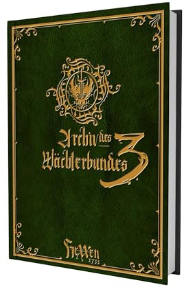 HeXXen 1733: Archiv des Wächterbundes III