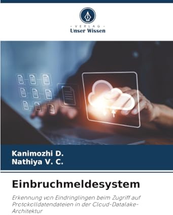 Einbruchmeldesystem: Erkennung von Eindringlingen beim Zugriff auf Protokolldatendateien in der Cloud-Datalake-Architektur