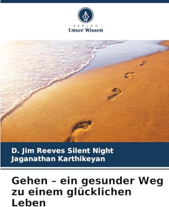 Gehen – ein gesunder Weg zu einem glücklichen Leben