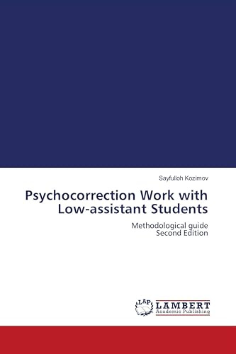 Psychocorrection Work with Low-assistant Students: Methodological guide Second Edition