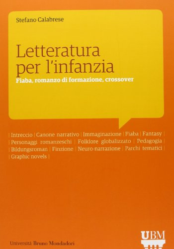 Letteratura per l'infanzia. Fiaba, romanzo di formazione, crossover