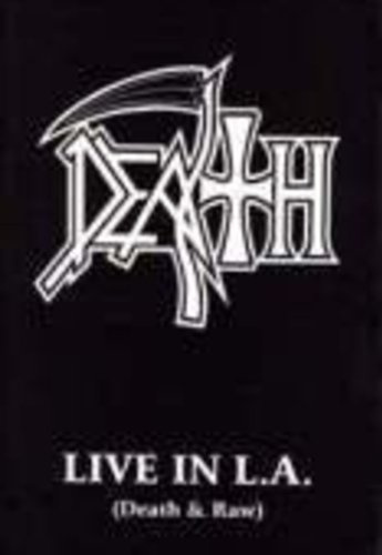 LIVE IN L.A.DEATH AND RAW