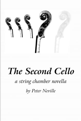The Second Cello: a string chamber novella